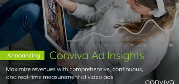 Announcing Conviva Ad Insights