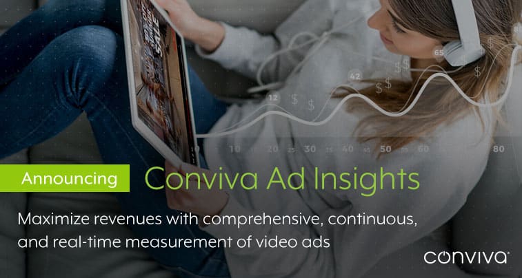 Announcing Conviva Ad Insights